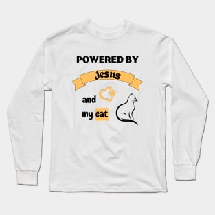 Powered by Jesus and my cat Long Sleeve T-Shirt